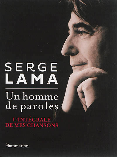 Un homme de paroles | Lama, Serge
