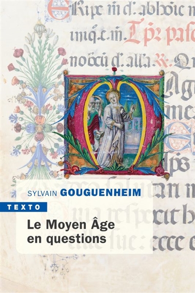 Moyen Age en questions (Le) | Gouguenheim, Sylvain