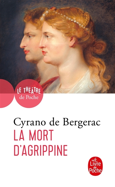 mort d'Agrippine (La) | Cyrano de Bergerac, Savinien de