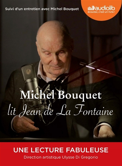 AUDIO - Michel Bouquet lit Jean de La Fontaine | La Fontaine, Jean de