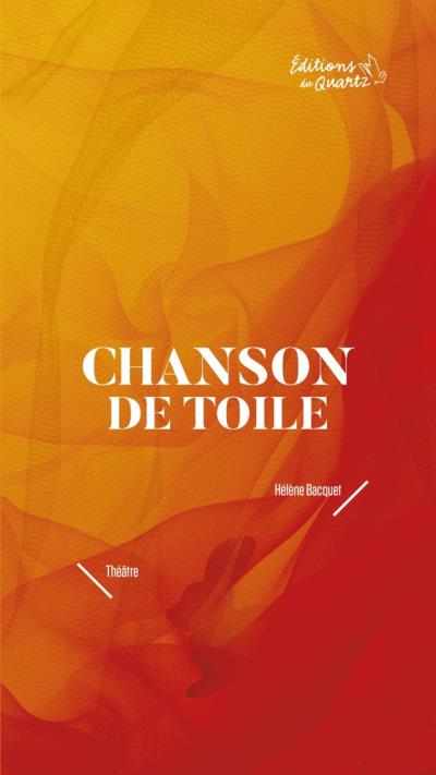 Chanson de Toile  | Bacquet, Hélène