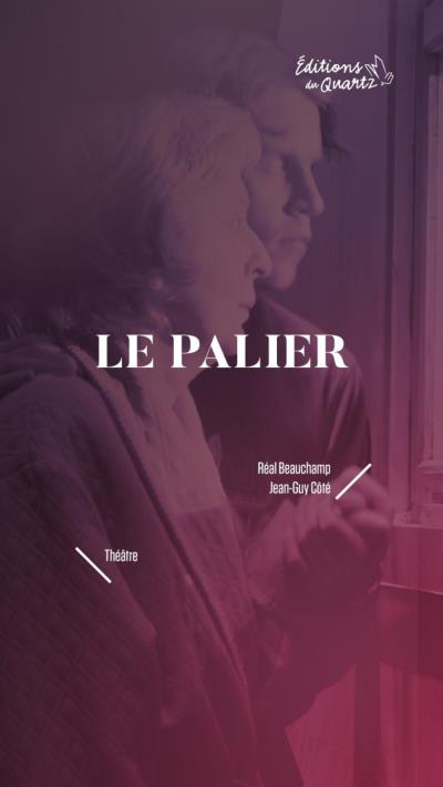 Palier (Le) | Beauchamp, Réal