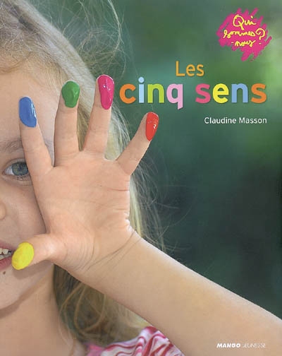 cinq sens (Les) | Masson, Claudine