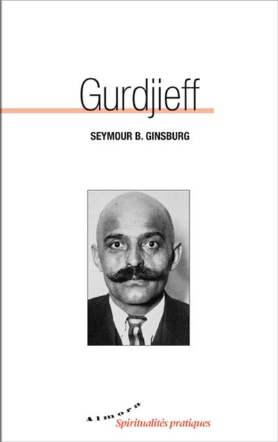 Gurdjieff | Ginsburg, Seymour B.