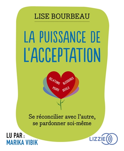 AUDIO - Puissance de l'acceptation (La) | Bourbeau, Lise