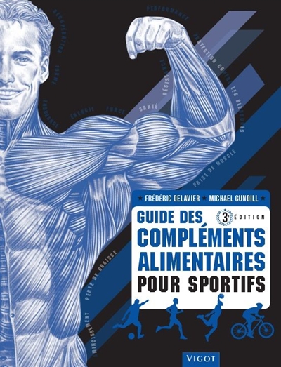 Guide des compléments alimentaires pour sportifs | Delavier, Frédéric