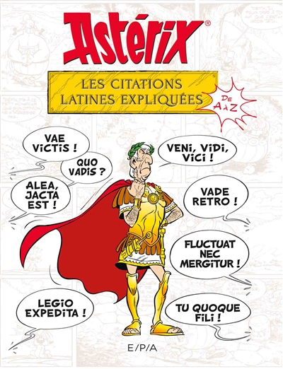 Astérix - Les citations latines expliquée de A à Z   | Molin, Bernard-Pierre