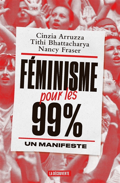Féminisme pour les 99 % | Arruzza, Cinzia