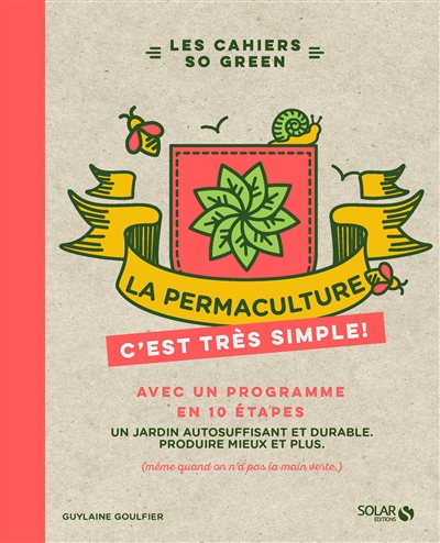 permaculture, c'est très simple ! (La) | Goulfier, Guylaine