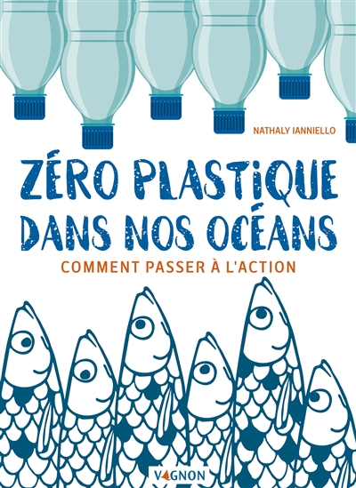 Zéro Plastique dans nos Océans | Nicolas-Ianniello, Nathaly