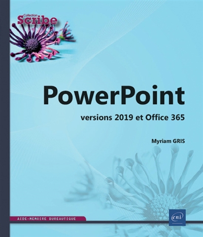 PowerPoint (versions 2019 et Office 365) | Gris, Myriam
