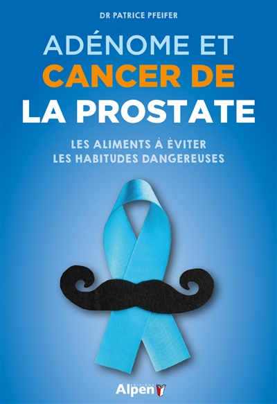 Adénome et cancer de la prostate | Pfeifer, Patrice