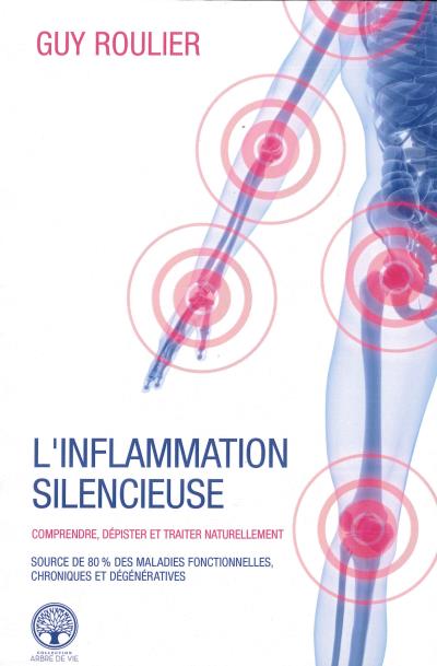 Inflammation silencieuse (L') | Roulier, Guy