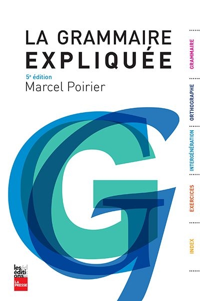grammaire expliquée (La) | Poirier, Marcel
