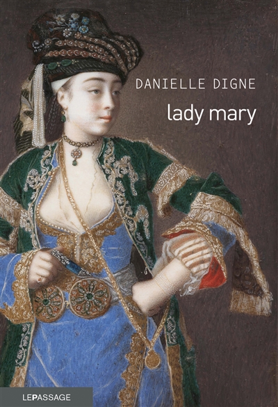 Lady Mary | Digne, Danielle