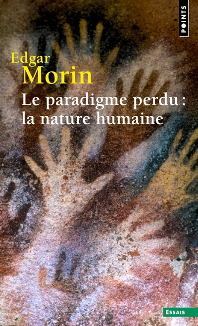 Le paradigme perdu : la nature humaine | Morin, Edgar