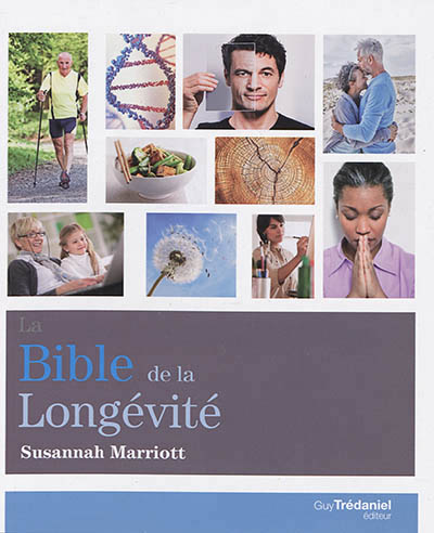 bible de la longévité (La) | Marriott, Susannah