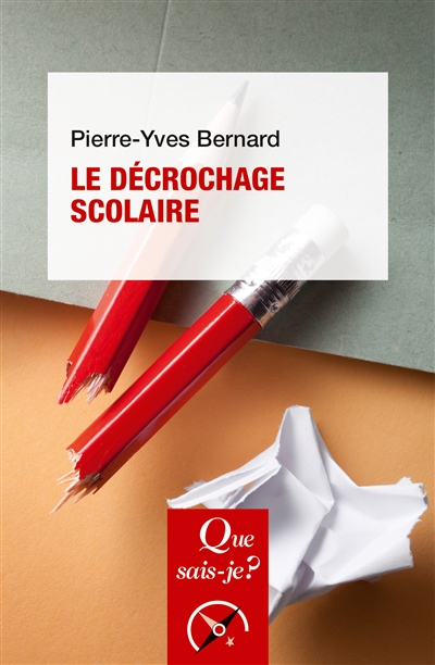 Décrochage scolaire (Le) | Bernard, Pierre-Yves