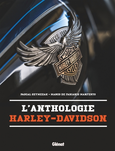 L'anthologie Harley-Davidson | Szymezak, Pascal