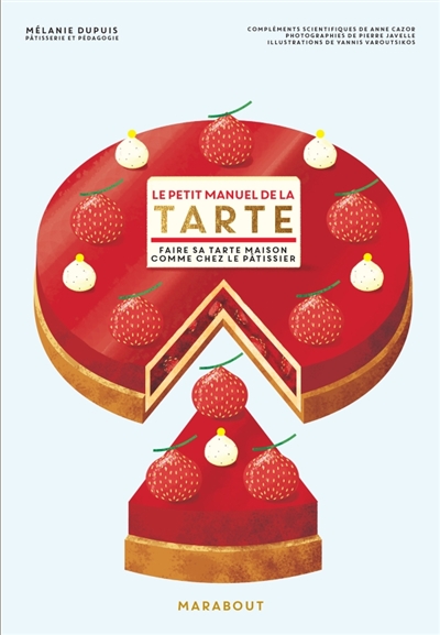 petit manuel de la tarte (Le) | Dupuis, Mélanie