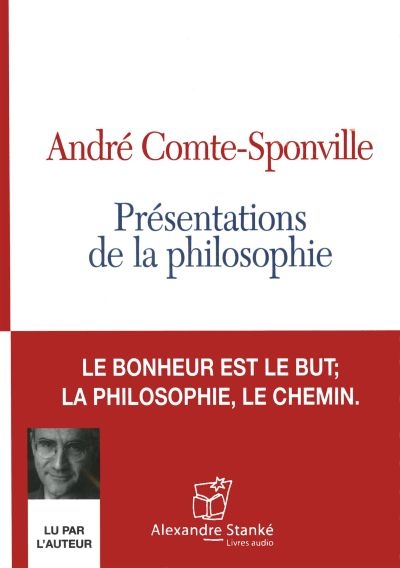 AUDIO - Présentations de la philosophie  | Comte-Sponville, André