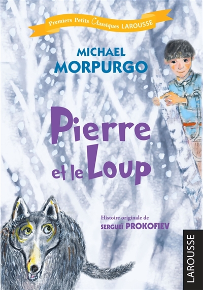 Pierre et le loup | Morpurgo, Michael