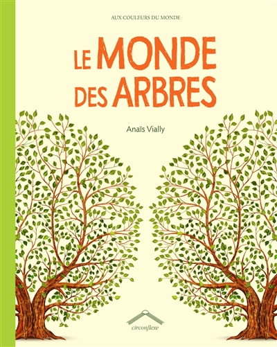 Monde des arbres (Le) | Vially, Anaïs
