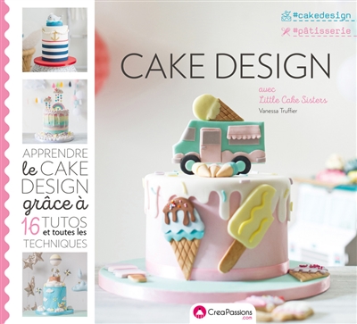 Cake design avec Little Cake Sisters | Truffier, Vanessa