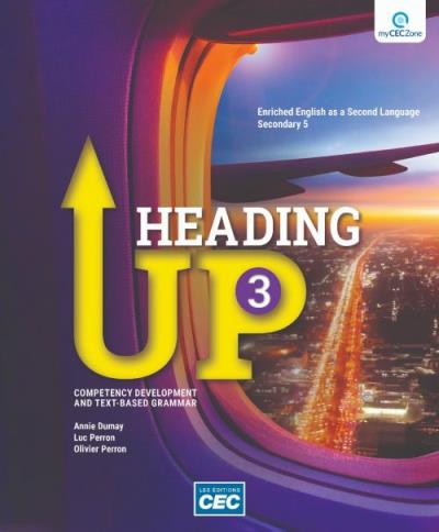 Heading Up Workbook - Secondaire 4 , 2nd Ed. (with Interactive Activities), print version + Students access, Web 1 year | 