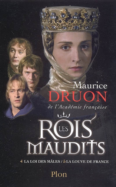Les rois maudits T.02 - loi des mâles *** La louve de France (La) | Druon, Maurice