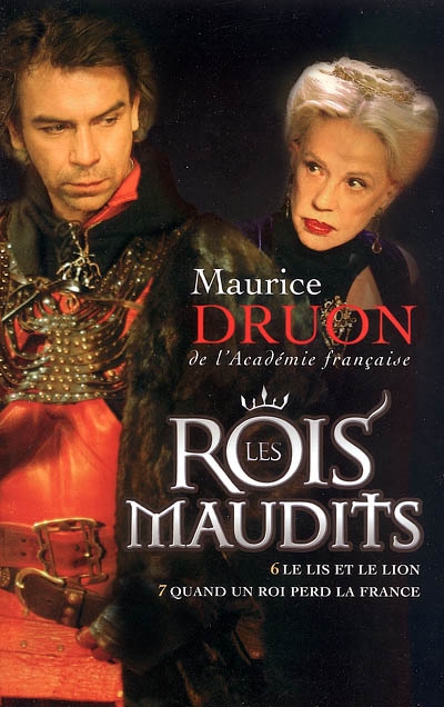 Les rois maudits T.03 - lis et le lion *** Quand un roi perd la France (Le) | Druon, Maurice