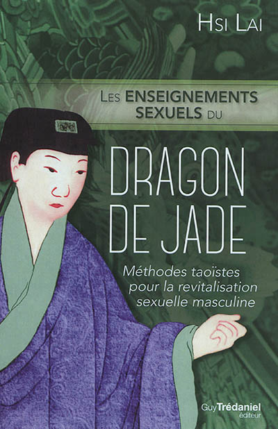 enseignements sexuels du dragon de jade (Les) | Hsi, Lai