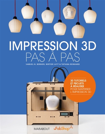 Impression 3D | Bernier, Samuel N.