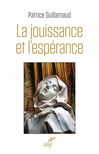 jouissance et l'espérance (La) | Guillamaud, Patrice