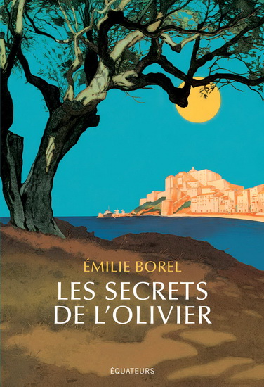 sagesse de l'olivier (La) | Borel, Emilie