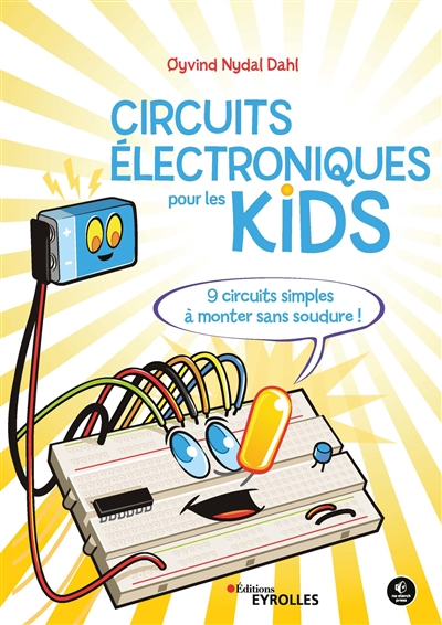 Circuits électroniques pour les kids | Dahl, Oyvind Nydal