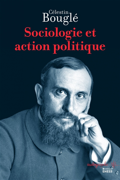 Sociologie et action politique | Bouglé, Célestin