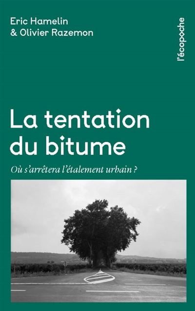 tentation du bitume (La) | Hamelin, Éric