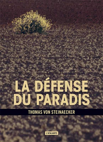 défense du paradis (La) | Steinaecker, Thomas von