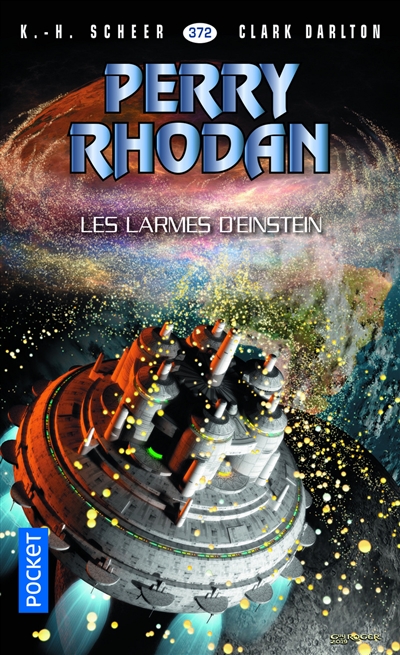 Les aventures de Perry Rhodan : L'Armada infinie T.19 - Les larmes d'Einstein  | Scheer, Karl-Herbert