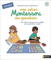 Mon cahier Montessori - Opérations  | Krichner, Marie