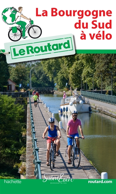 Le routard - La Bourgogne du Sud à vélo  | Gloaguen, Philippe
