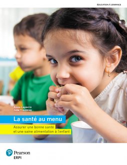La santé au menu - Manuel + MonLab + Multimédia (48 mois) : ÉTUDIANT  | Lapierre, Annie