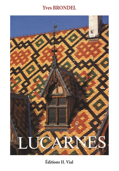 Lucarnes | Brondel, Yves