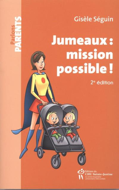 Jumeaux : mission possible! 2e édition | Séguin, Gisèle