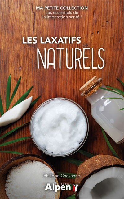 laxatifs naturels (Les) | Chavanne, Philippe