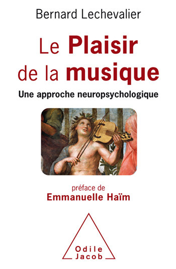 Plaisir de la musique (Le) | Lechevalier, Bernard