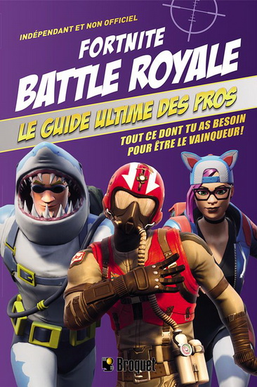Fortnite Battle royale - Guide ultime des pros | Pettman, Kevin