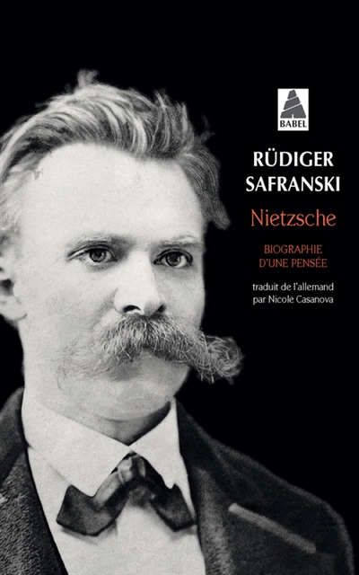 Nietzsche, biographie d'une pensée | Safranski, Rüdiger