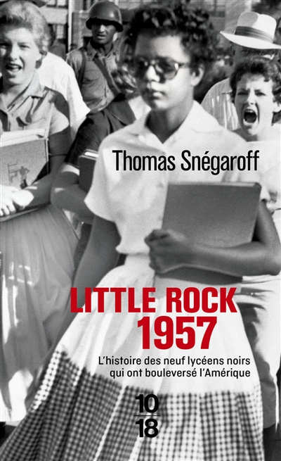 Little Rock, 1957 | Snégaroff, Thomas